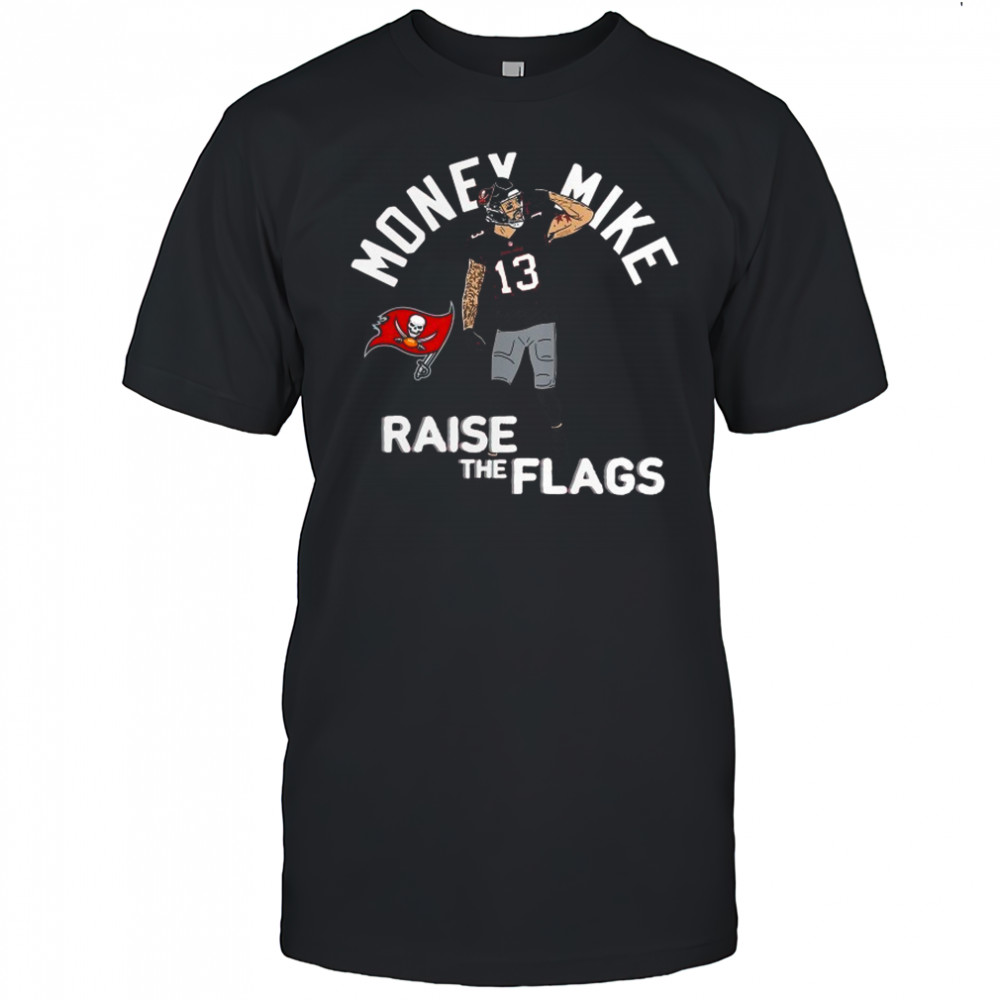Mike Evans Raise The Flags Player Tampa Bay Buccaneers T-shirt