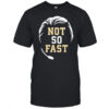 Mike Norvell not so fast shirt