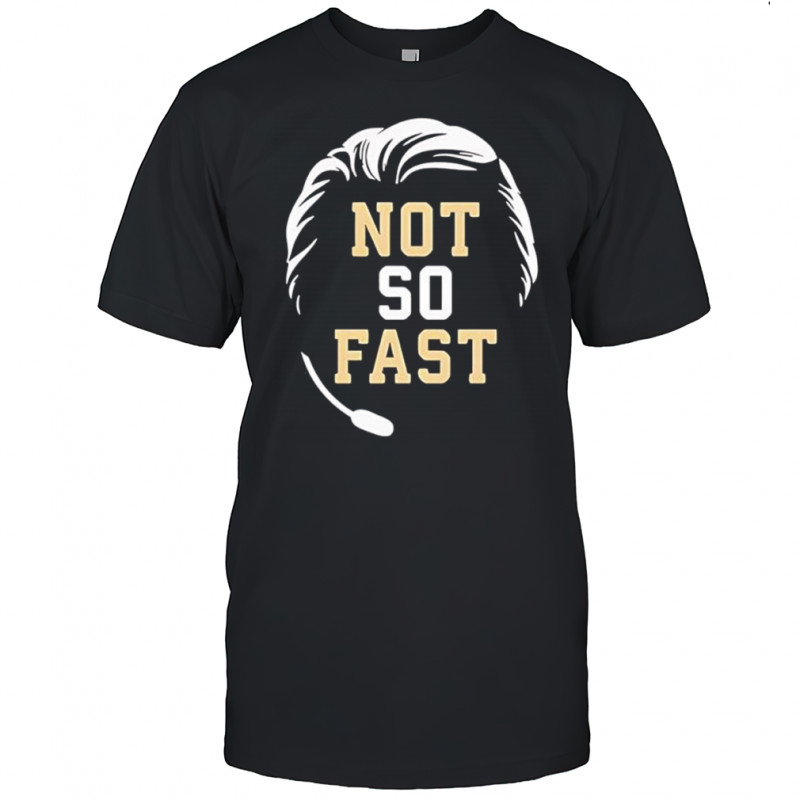 Mike Norvell not so fast shirt