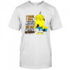 Minion I came I saw I forgot what doing retraced my steps got lost on the way back and now I have to pee shirt