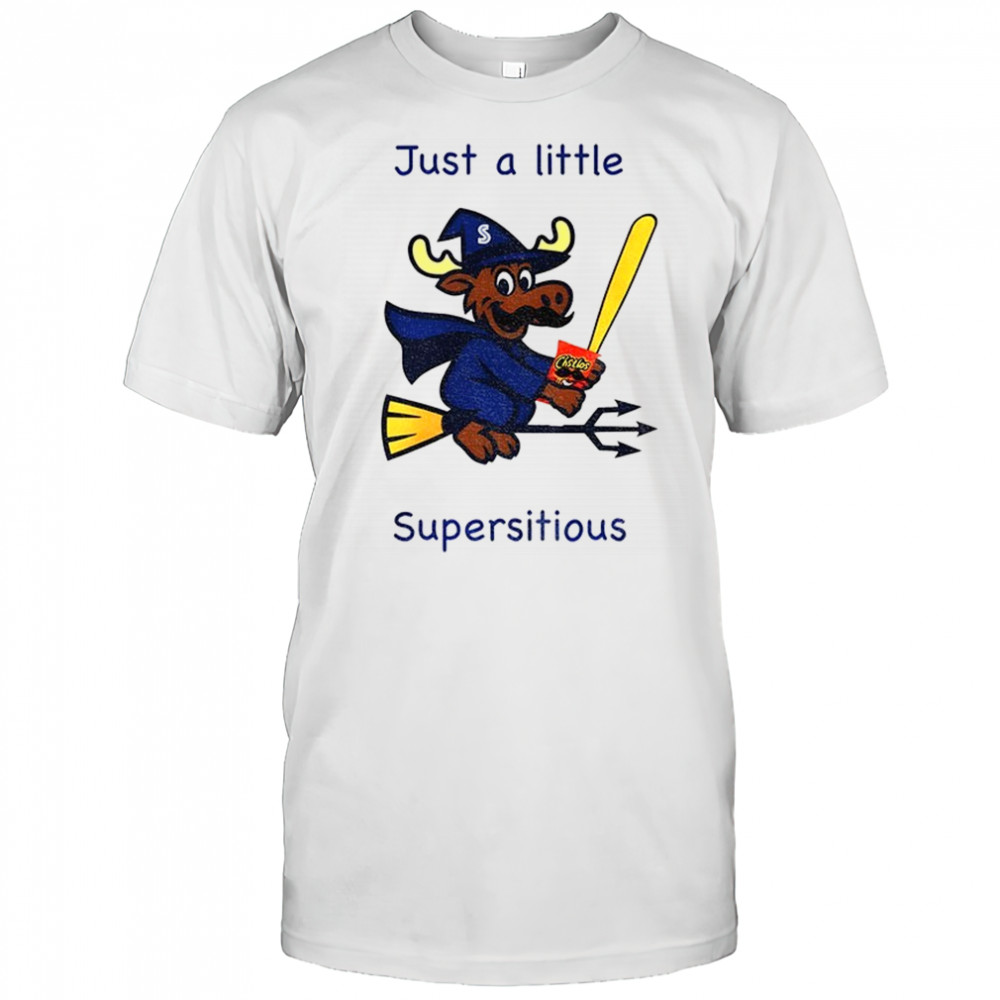 Moose witch Seattle Mariners MLB Baseball 2025 just a little supersitious shirt