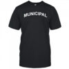 Municipal 2025 shirt