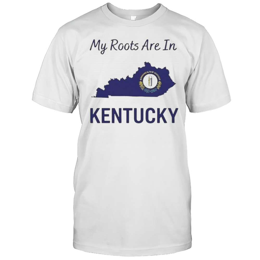 My Roots Are In Kentucky State Map Roots T-Shirt