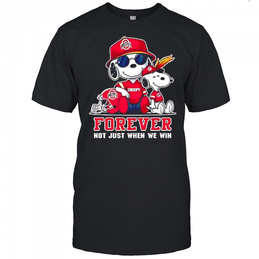 NCAA Ohio State Buckeyes Snoopy Forever not just when we win shirt