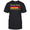Nerdy Dads Build Character D20 Dice Dungeons and Dragons Retro Gaming shirt