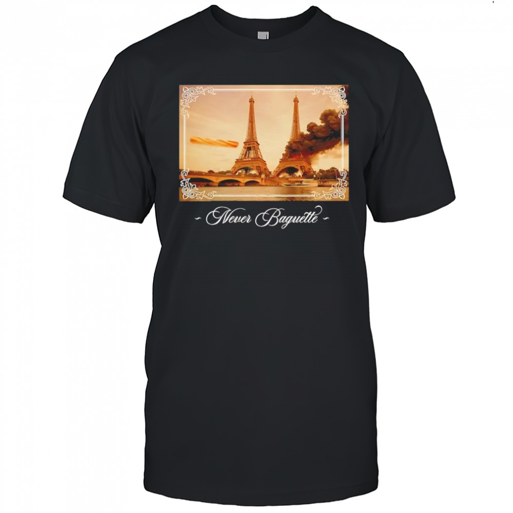 Never Baguette shirt