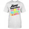 Never underestimate a public school teacher shirt