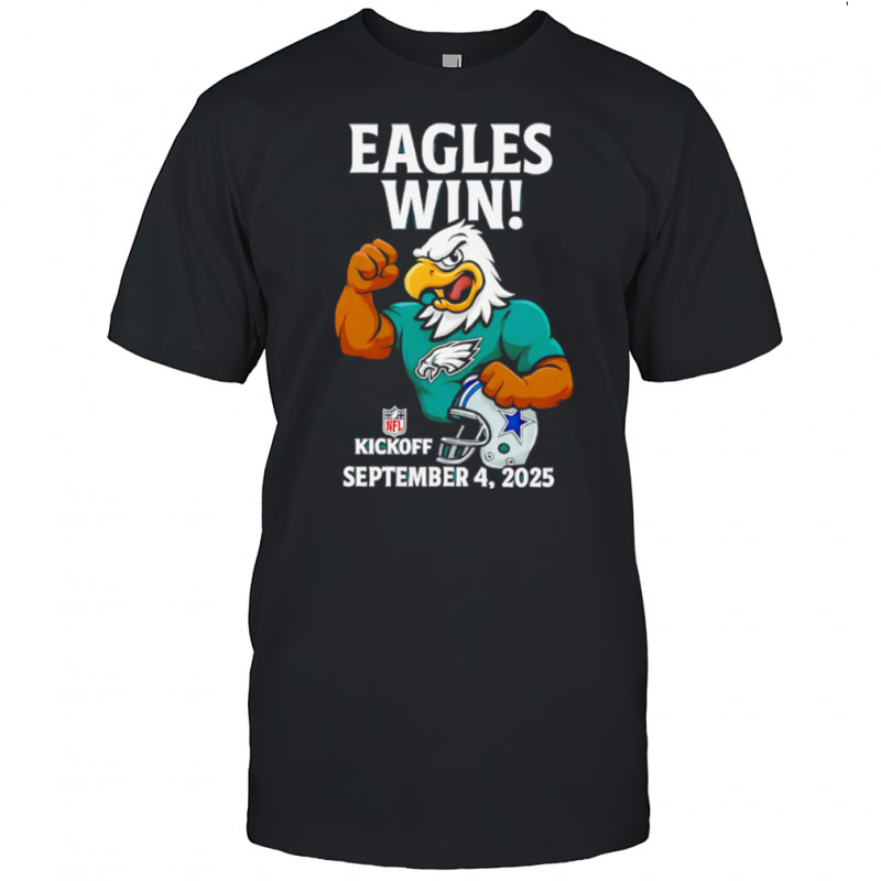 Nfl Kickoff 2025 Eagles Vs Cowboys Eagles Win How Bout Them Cowboys shirt