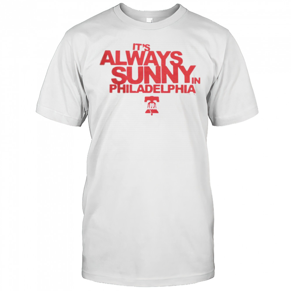 Nice It’s Always Sunny In Philadelphia X Phillies T-Shirt