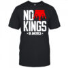 No Kings in America vintage shirt