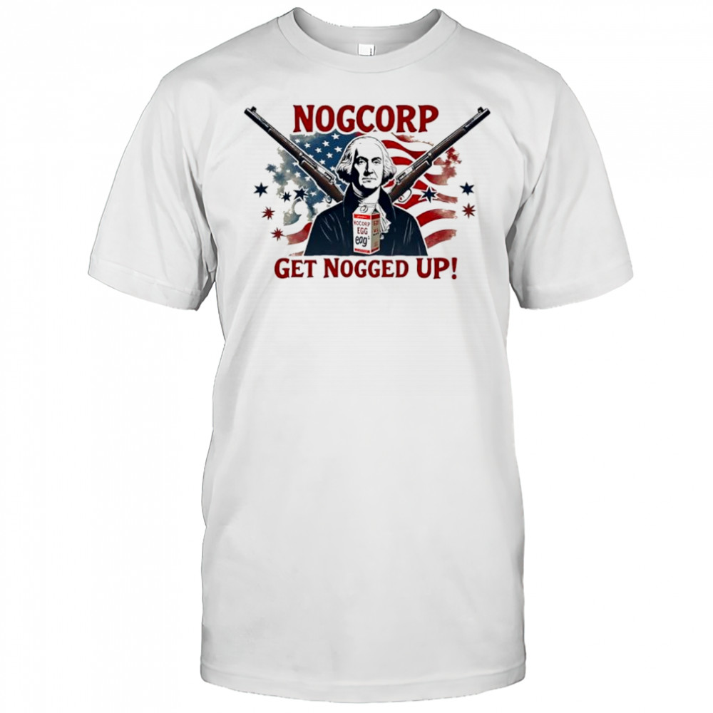 Nogcorp get nogged up USA flag shirt