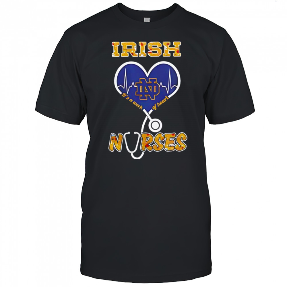 Notre Dame Irish Nurses it’s a work of heart heartbeat logo shirt