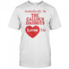 Official The Callous Daoboys Someone Loves Me T-Shirt