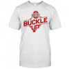 Ohio State Buckle Up shirt