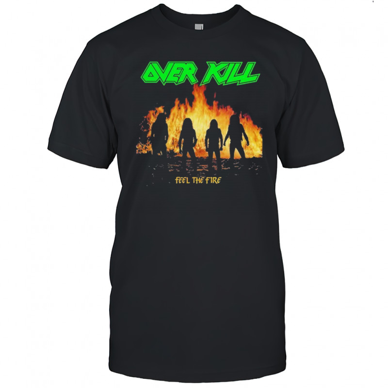 Overkill Feel The Fire T-shirt