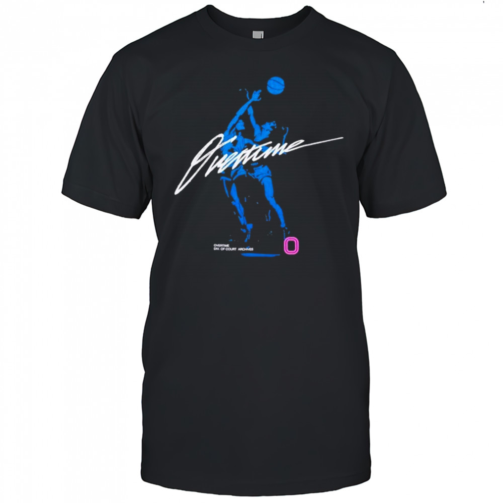 Overtime Div Of Court Archives T-shirt