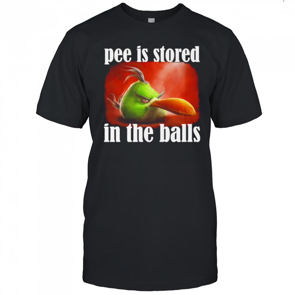 Pee is stored in the balls shirt
