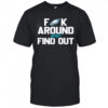 Philadelphia Eagles Fuck Around And Find Out NFL Football shirt