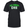 Philadelphia Eagles go Birds DH shirt