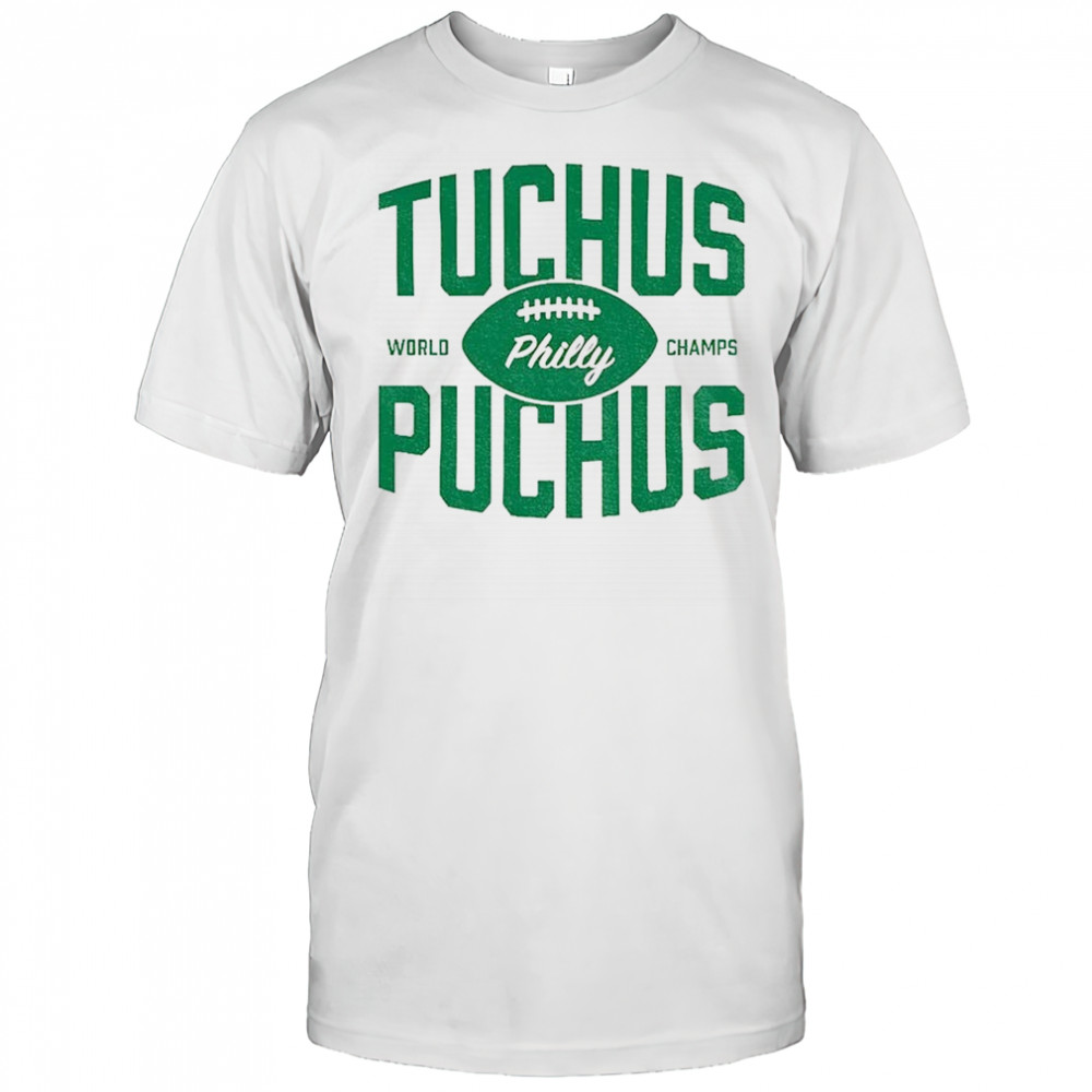 Philadelphia Eagles Tush Push Philly world champs shirt