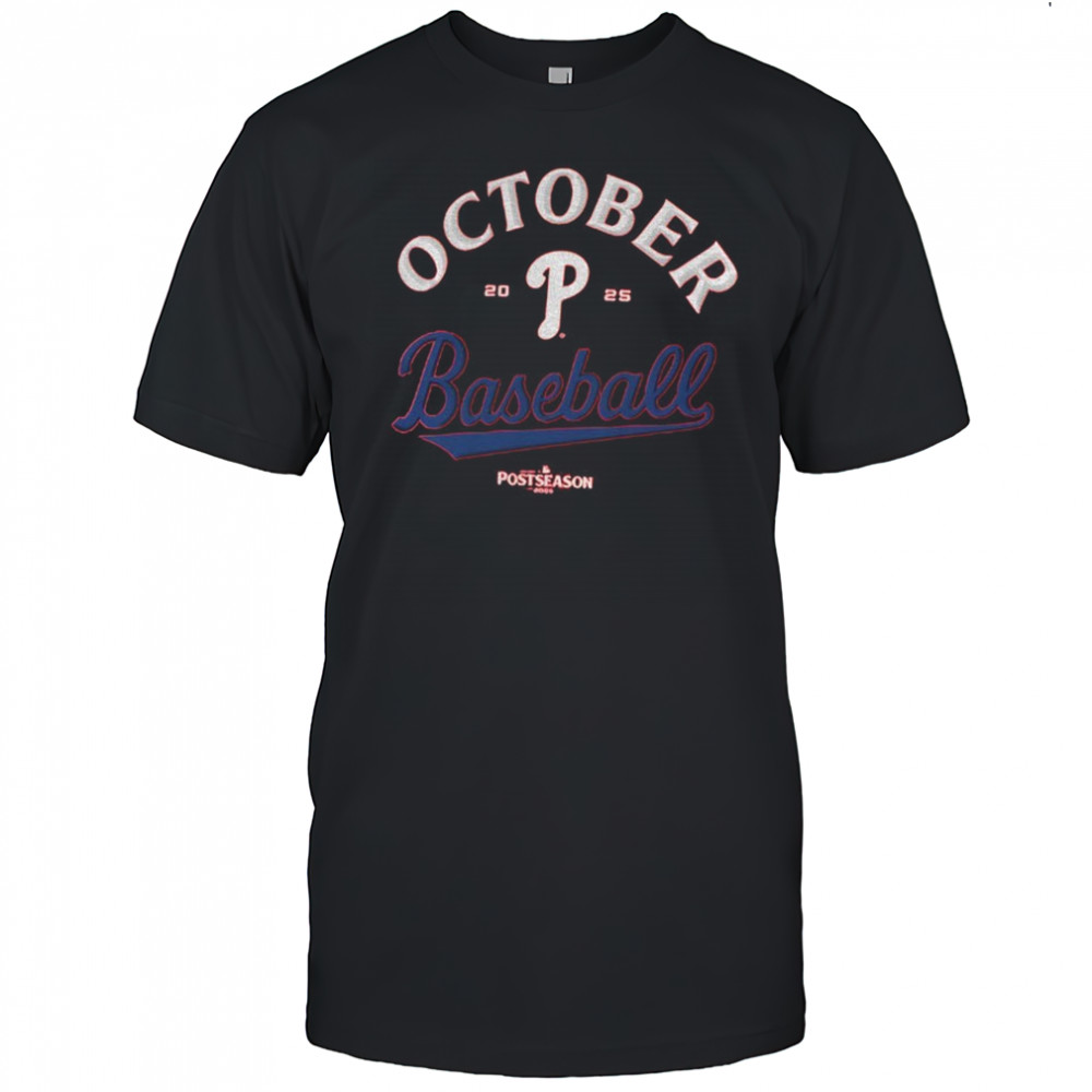 Philadelphia Phillies October 2025 MLB Baseball Postseason shirt