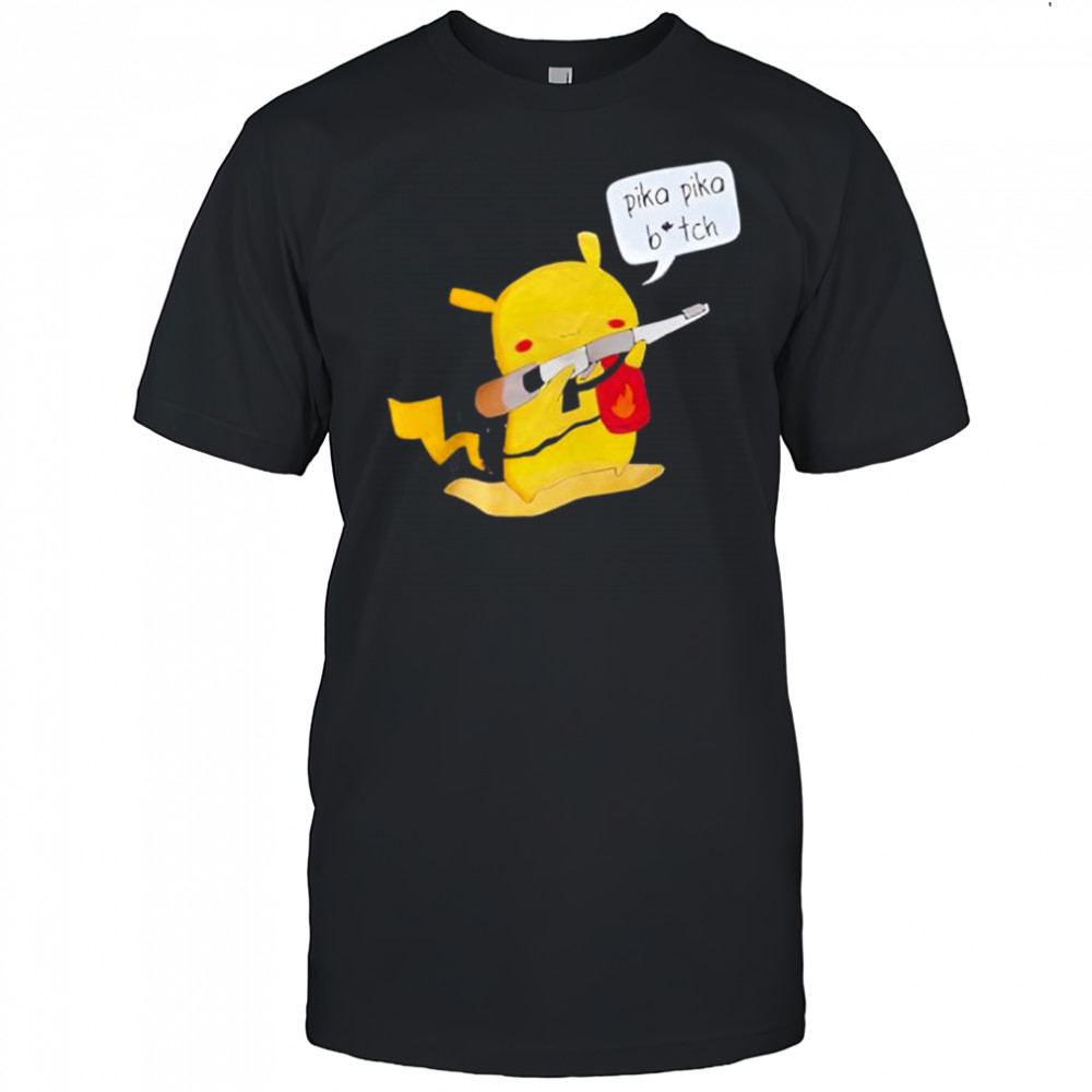 Pika pika bitch shirt