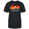 Pikalong Some Kaiju Just Want to Watch the World Burn cute shirt