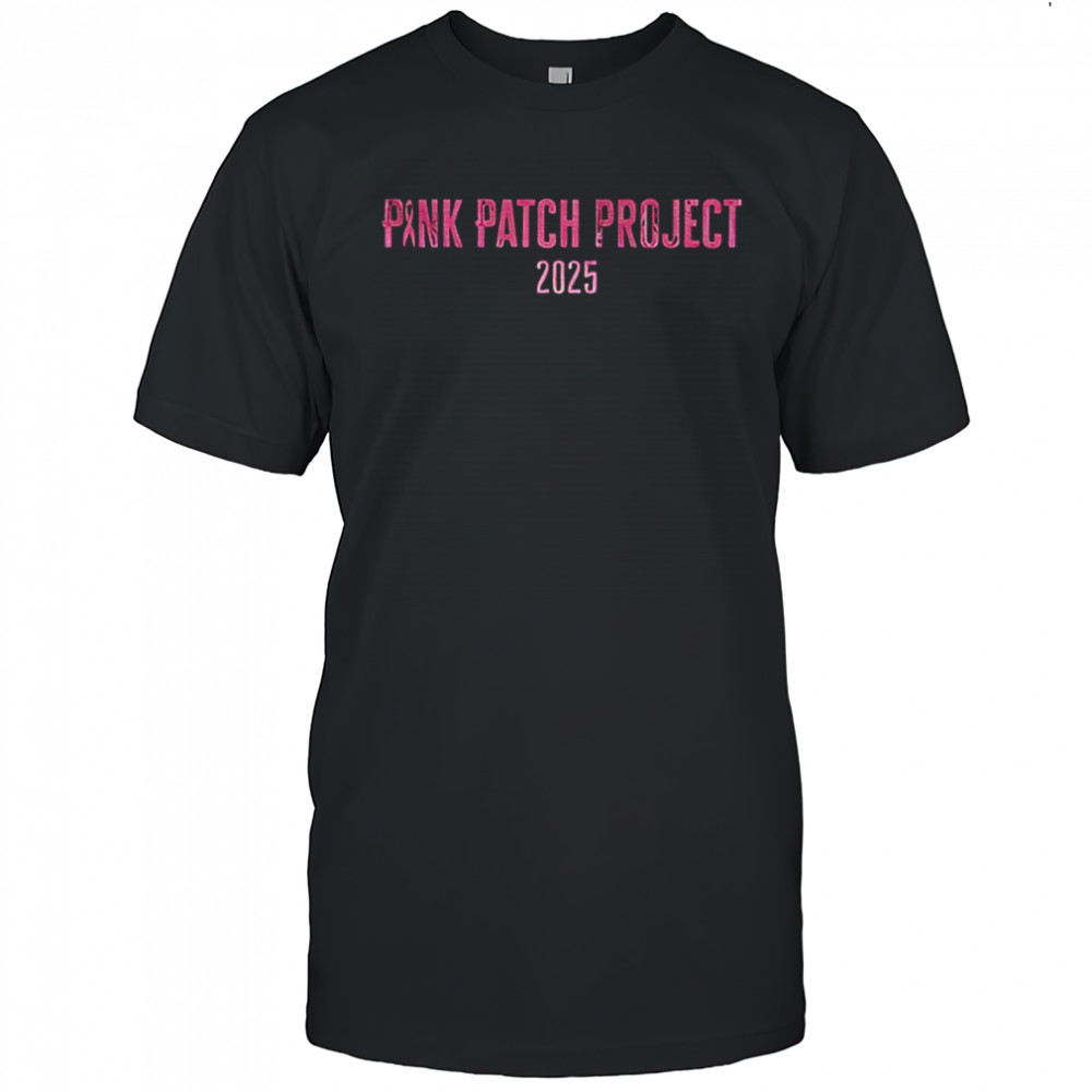 Pink Patch Project 2025 shirt