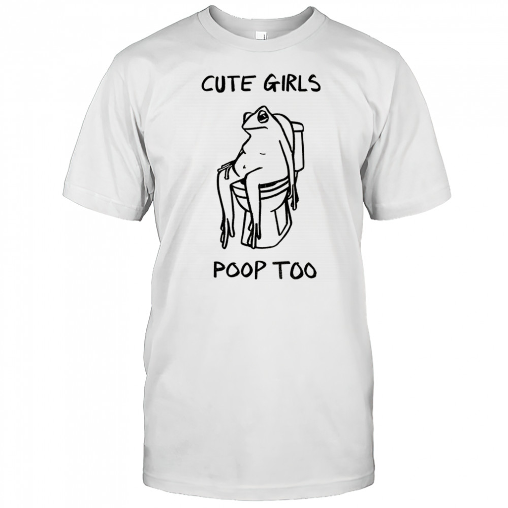 Pooping frog cute girls poop too shirt