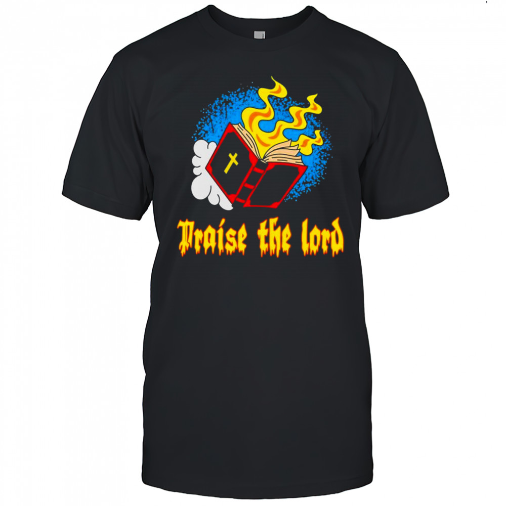 Praise the lord Halloween shirt