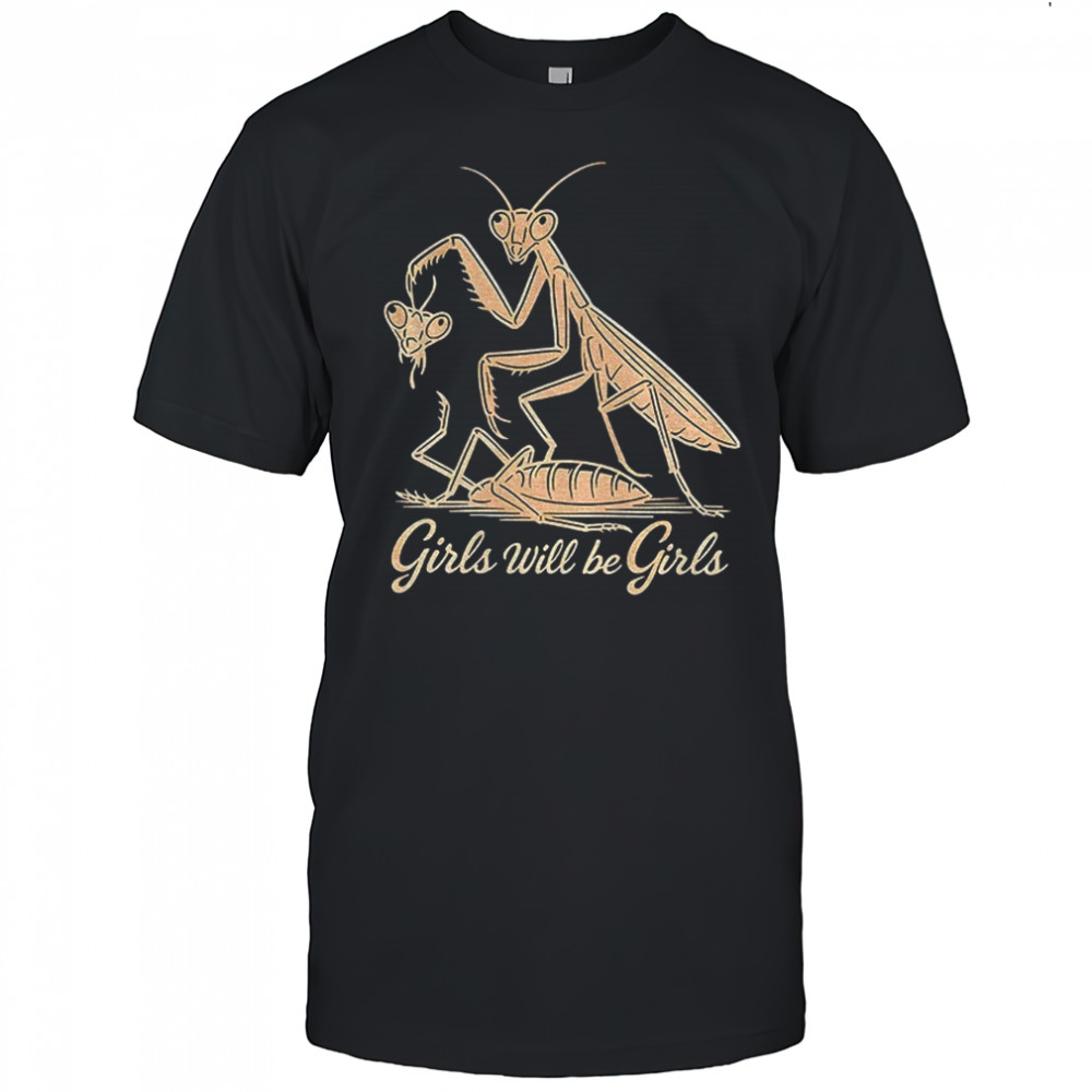 Praying mantis feminist gothic bug girls will be girls shirt