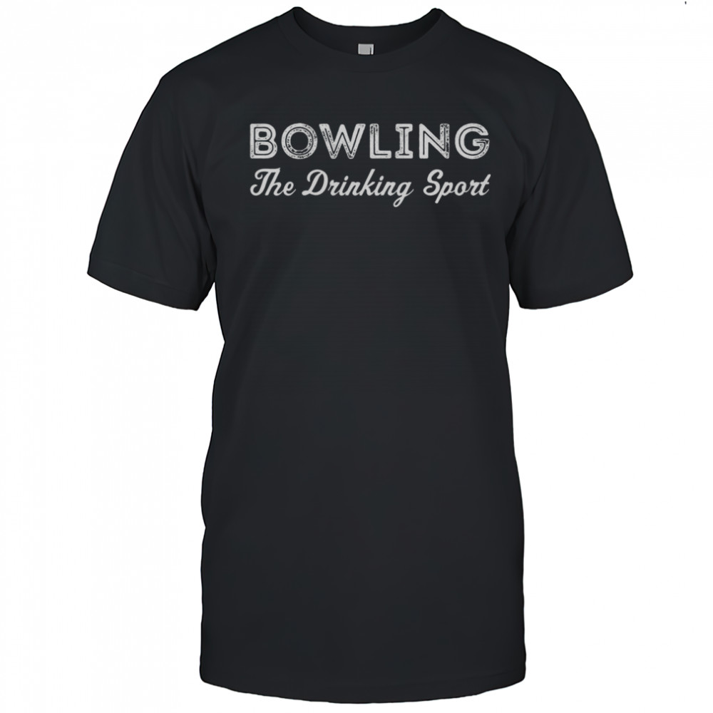 Premium Bowling The Drinking Sport T-Shirt