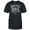 Premium No Vacancy At The Hotel Hail T-Shirt