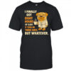 Pug I finally got eight hours of sleep shirt