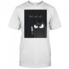 Purrinink Well Well Well shirt