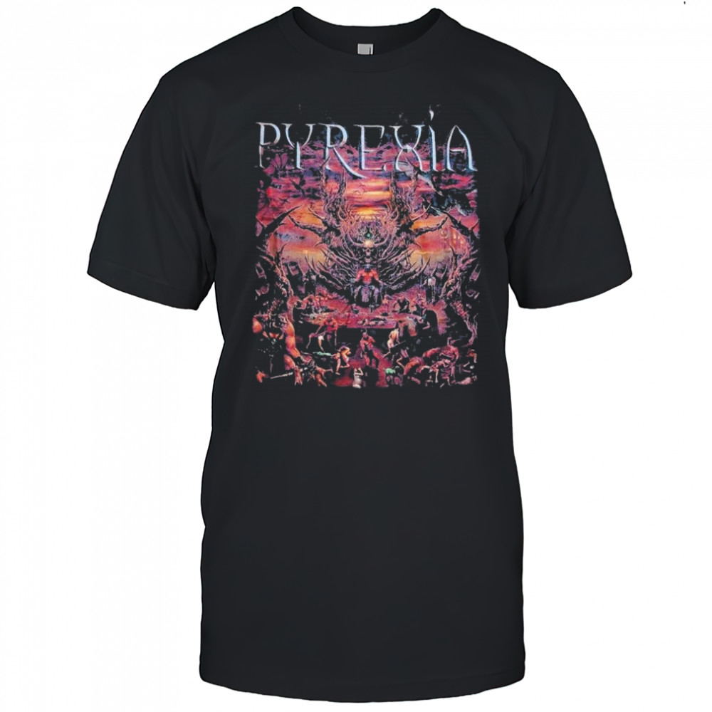 Pyrexia Feast Of Iniquity T-shirt
