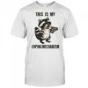 Raccoon coping mechanism this is my coping mechanism shirt