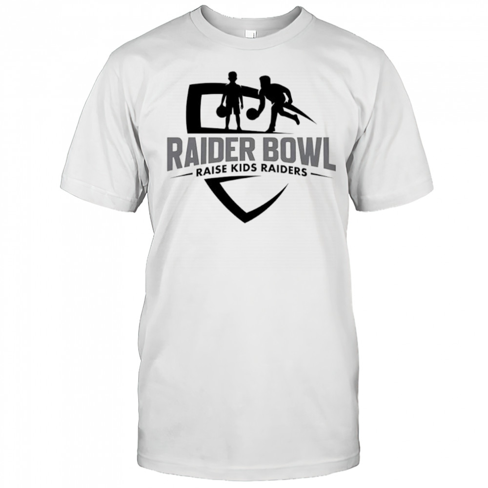 Raider Bowl Las Vegas NFL team raise kids raiders shirt