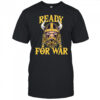 Ready for war Minnesota Vikings shirt