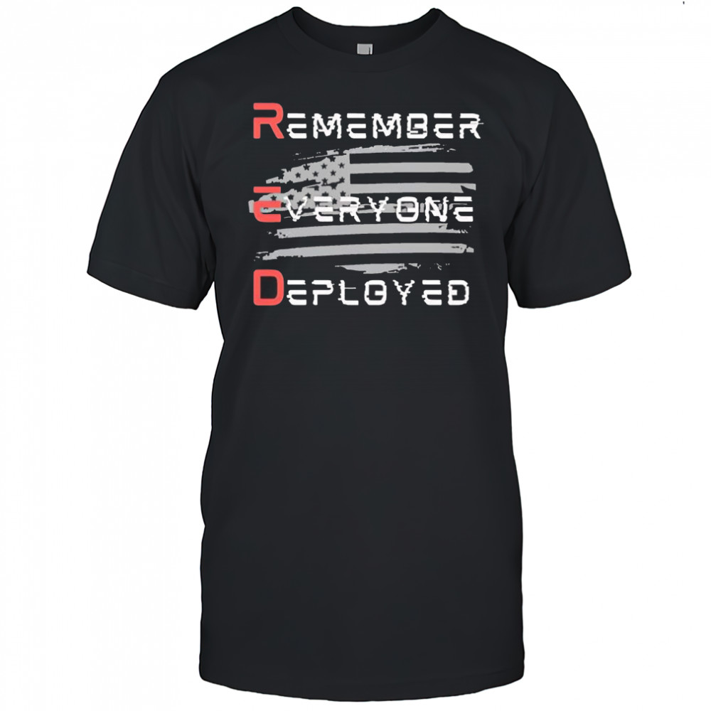 RED Friday remember everyone deployed shirt
