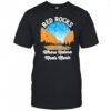 Red rocks where nature meets music shirt