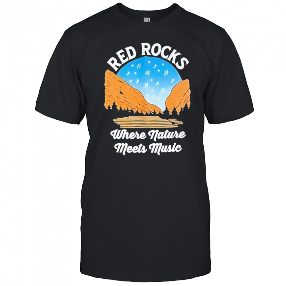 Red rocks where nature meets music shirt