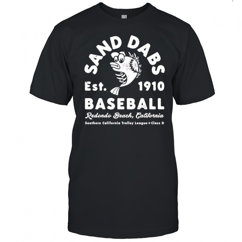 Redondo Beach Sand Dabs California shirt
