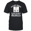 Rest Now Brother We Have The Watch and I’ll See You in Valhalla American RIP Charlie Kirk shirt