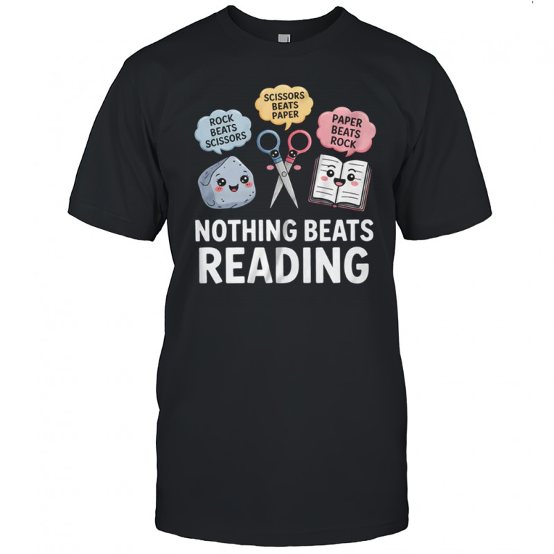 Rock Paper Scissors Nothing Beats Reading Funny Book Lover shirt