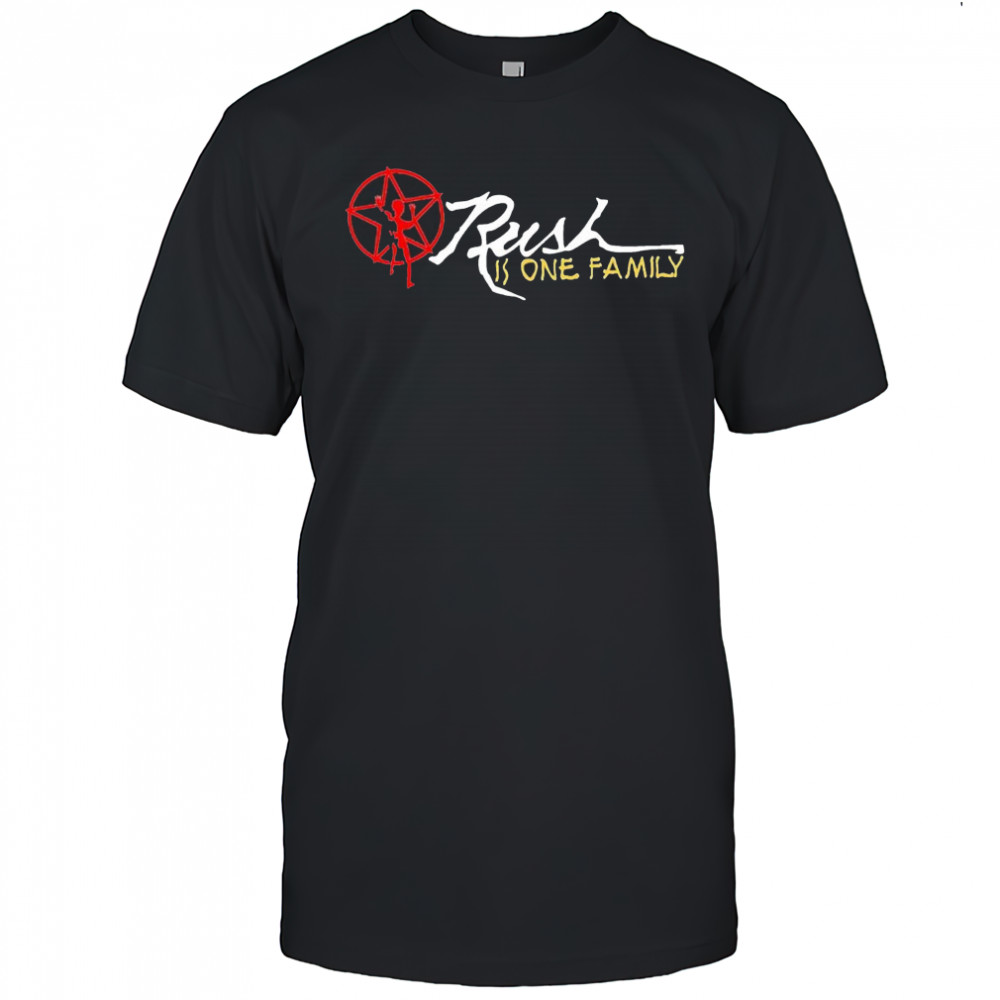 Rush is one family shirt
