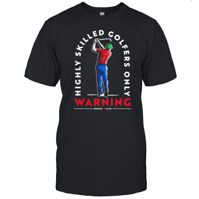 Ryder Cup Highly Skilled Golfers shirt