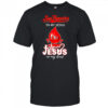 San Francisco in my veins Jesus in my heart drop blood shirt