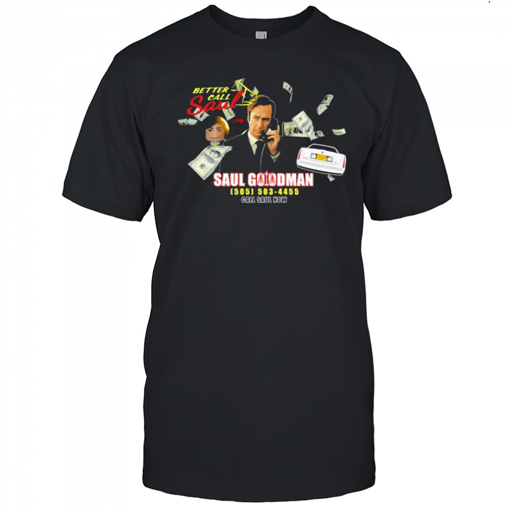 Saul Goodman Better Call Saul Now T-shirt