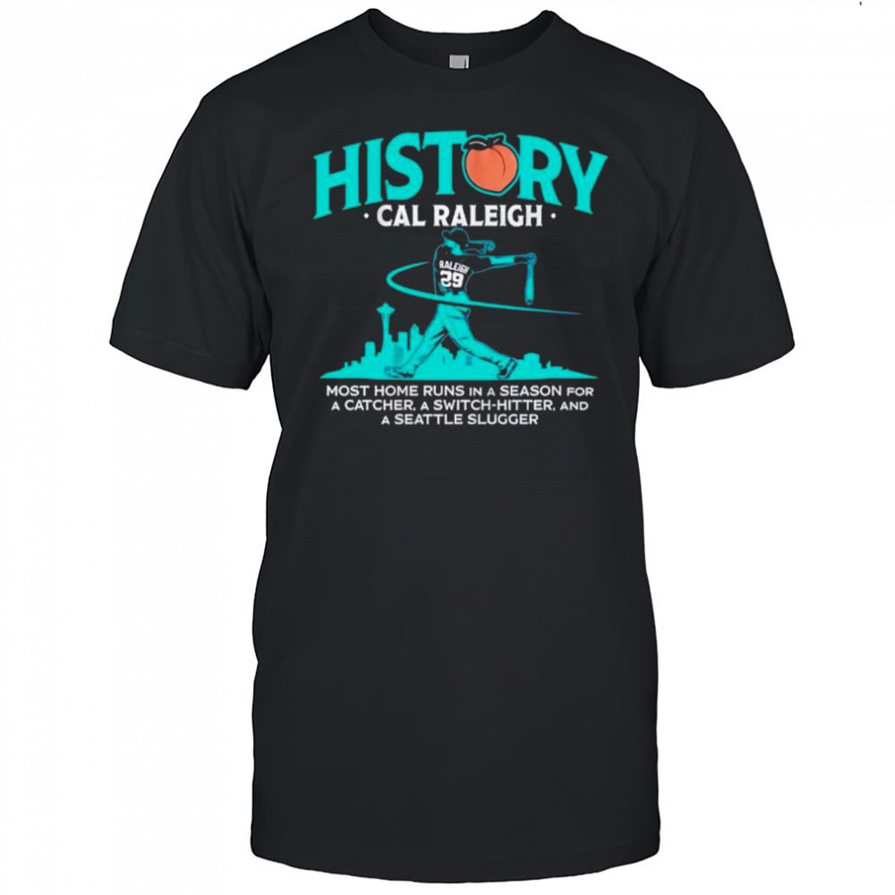 Seattle Mariners History Cal Raleigh shirt